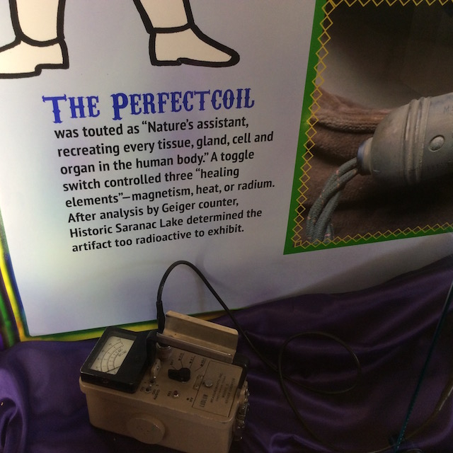 As noted on the placard: "After analysis by Geiger counter, Historic Saranac Lake determined the artifact too radioactive to exhibit." Good to know!