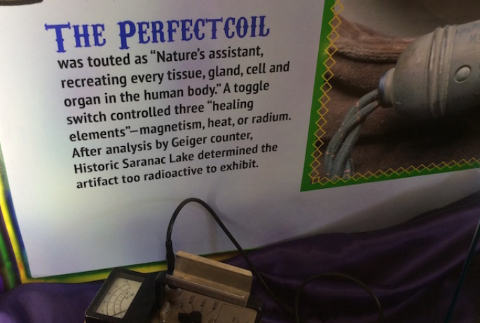 As noted on the placard: "After analysis by Geiger counter, Historic Saranac Lake determined the artifact too radioactive to exhibit." Good to know!