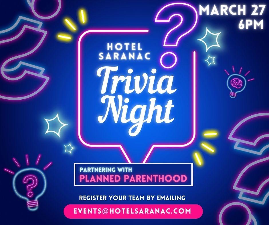 Hotel Saranac s Trivia Night Supporting Planned Parenthood